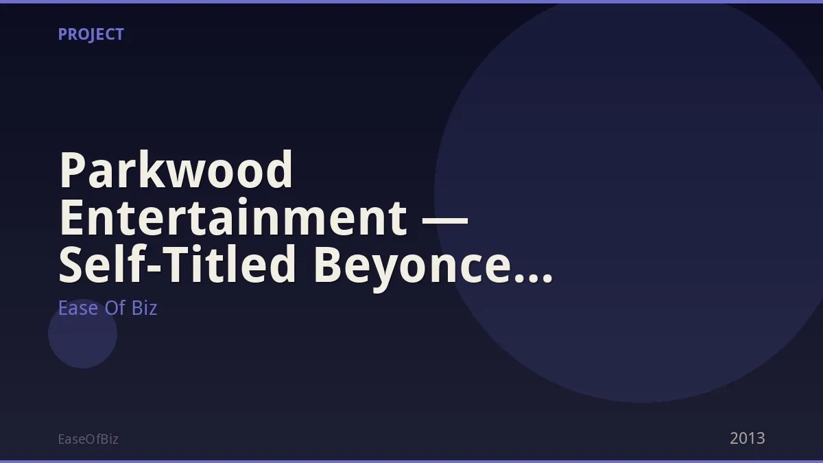 Parkwood Entertainment — Self-Titled Beyonce Surprise Drop