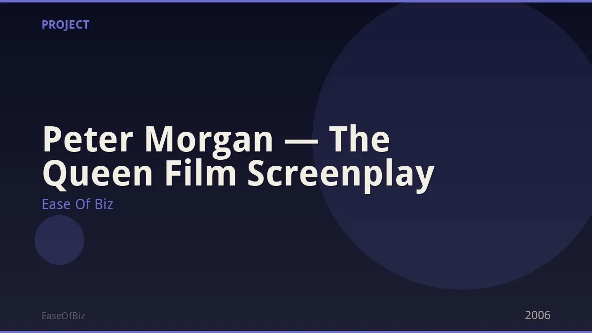 Peter Morgan — The Queen Film Screenplay