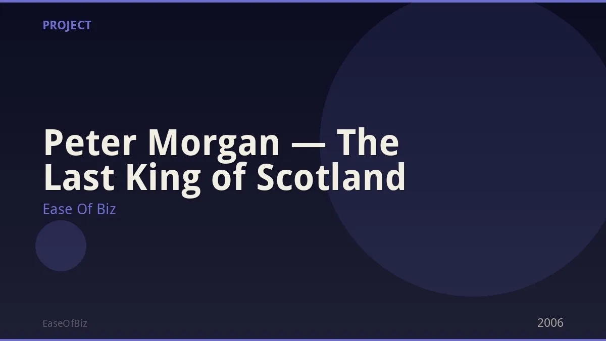 Peter Morgan — The Last King of Scotland