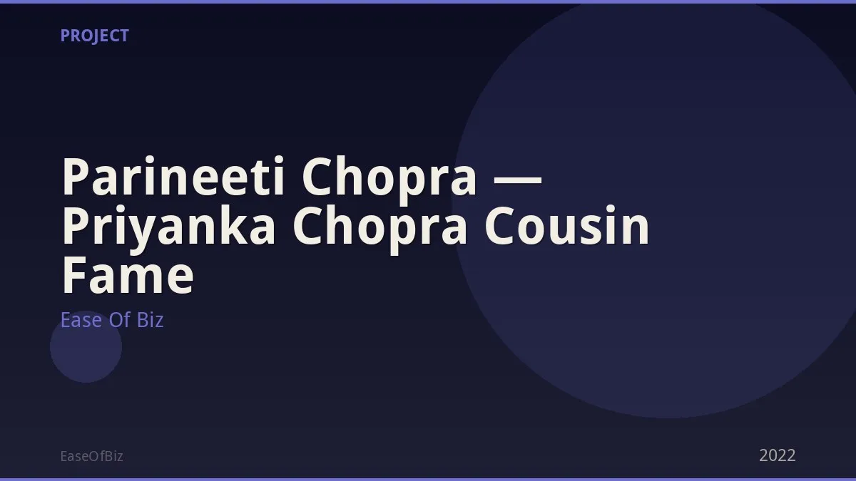 Parineeti Chopra — Priyanka Chopra Cousin Fame
