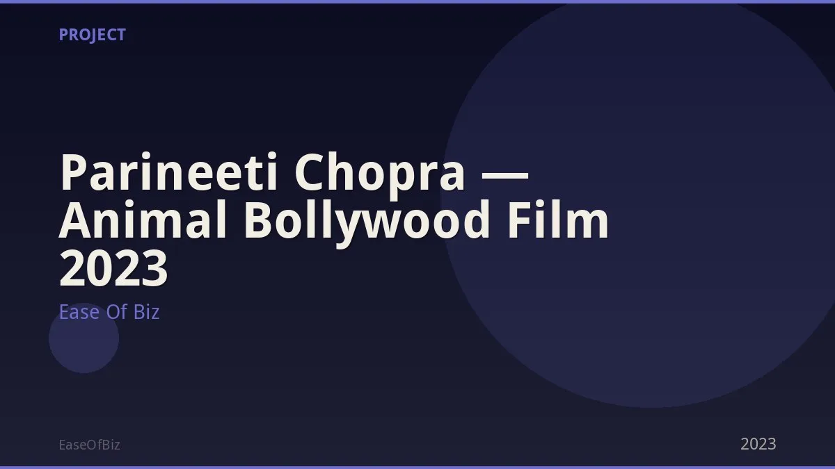 Parineeti Chopra — Animal Bollywood Film 2023