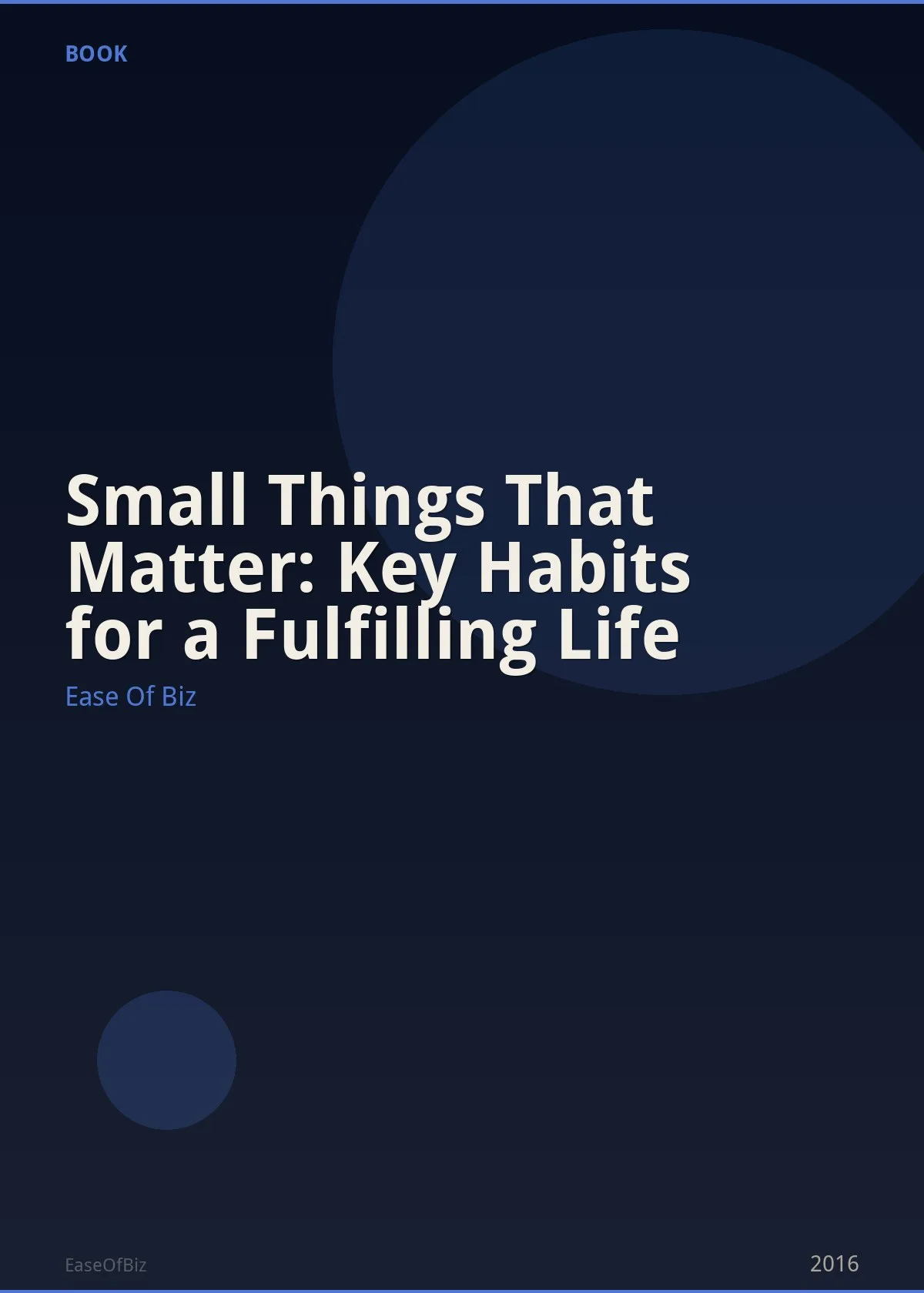 Small Things That Matter: Key Habits for a Fulfilling Life