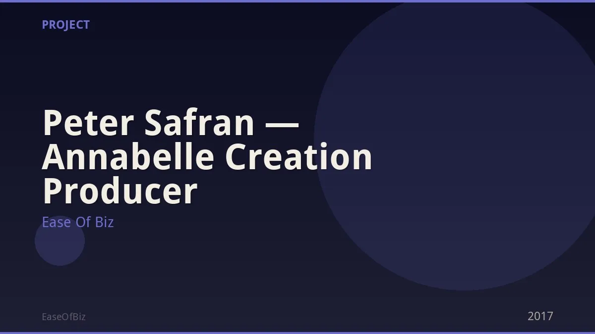 Peter Safran — Annabelle Creation Producer