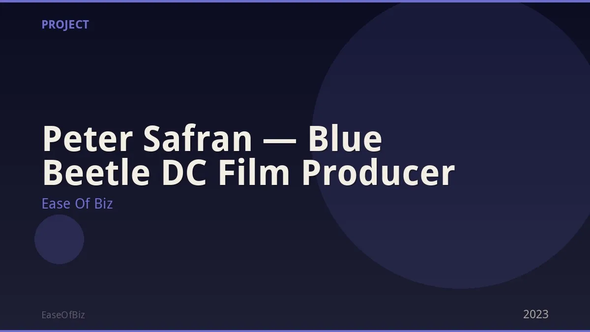Peter Safran — Blue Beetle DC Film Producer