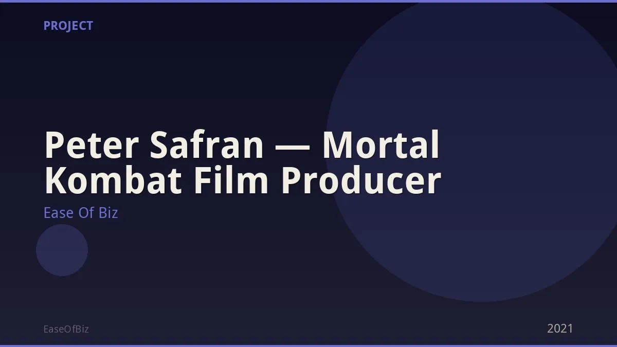Peter Safran — Mortal Kombat Film Producer