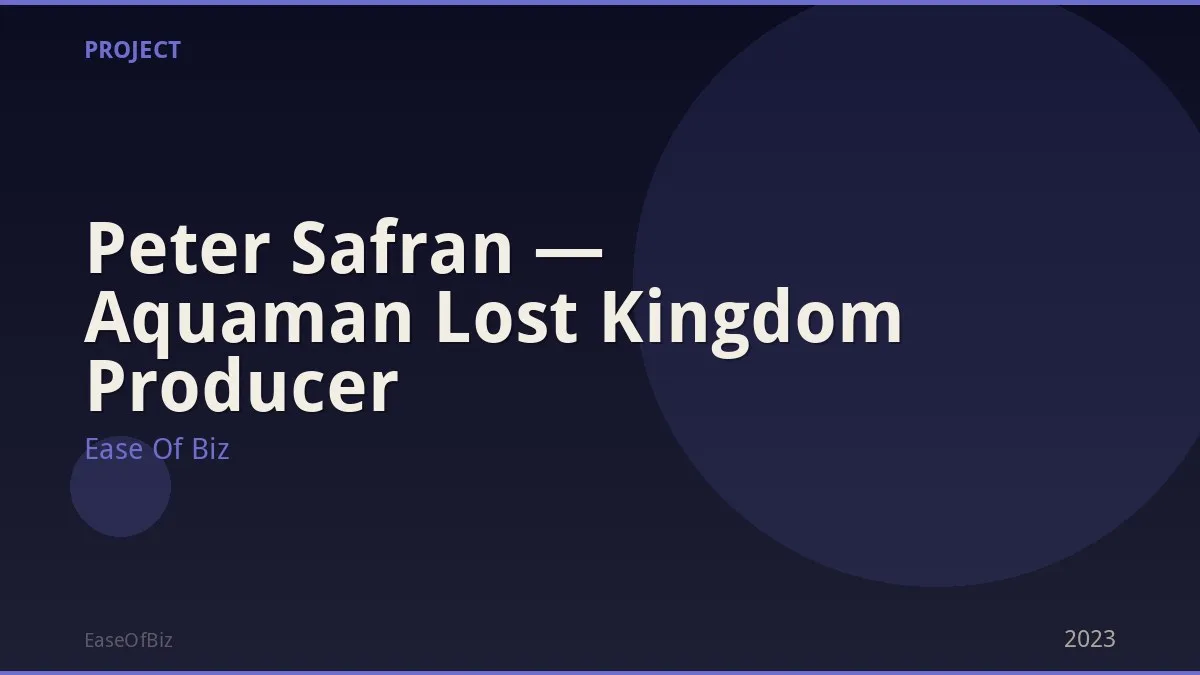 Peter Safran — Aquaman Lost Kingdom Producer