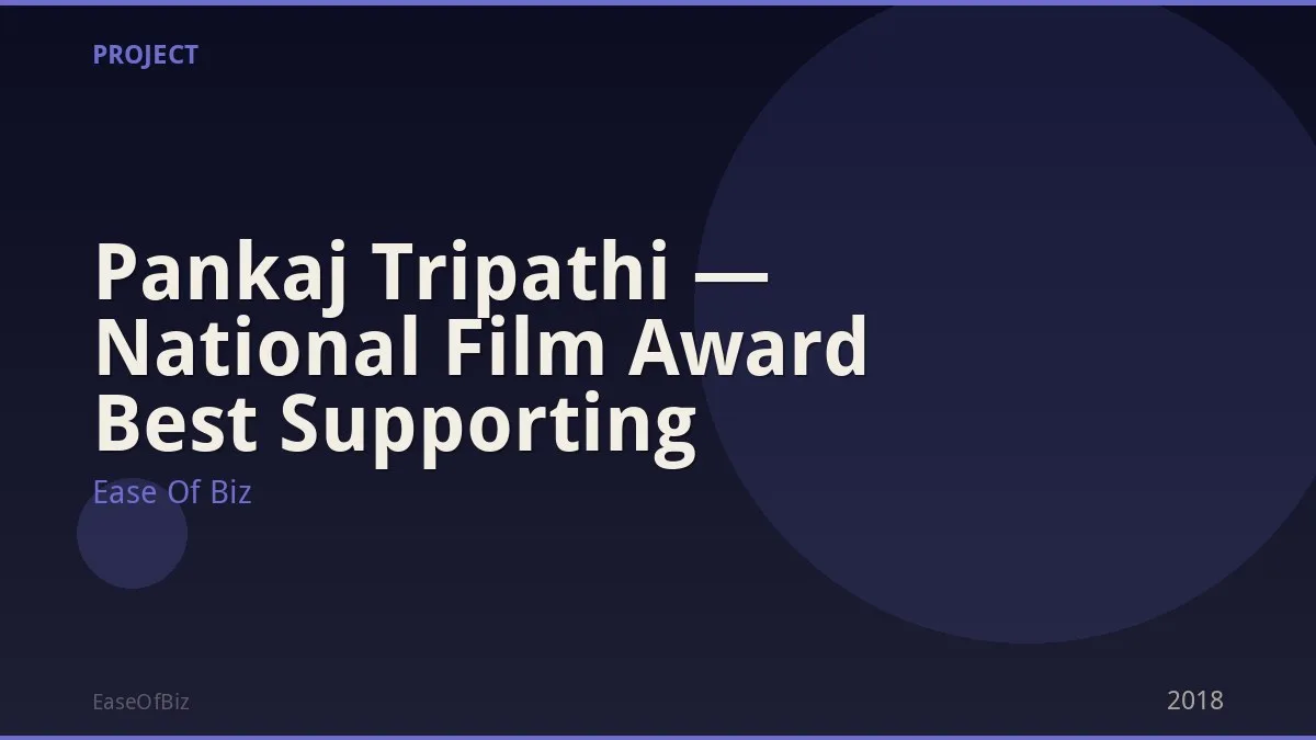 Pankaj Tripathi — National Film Award Best Supporting