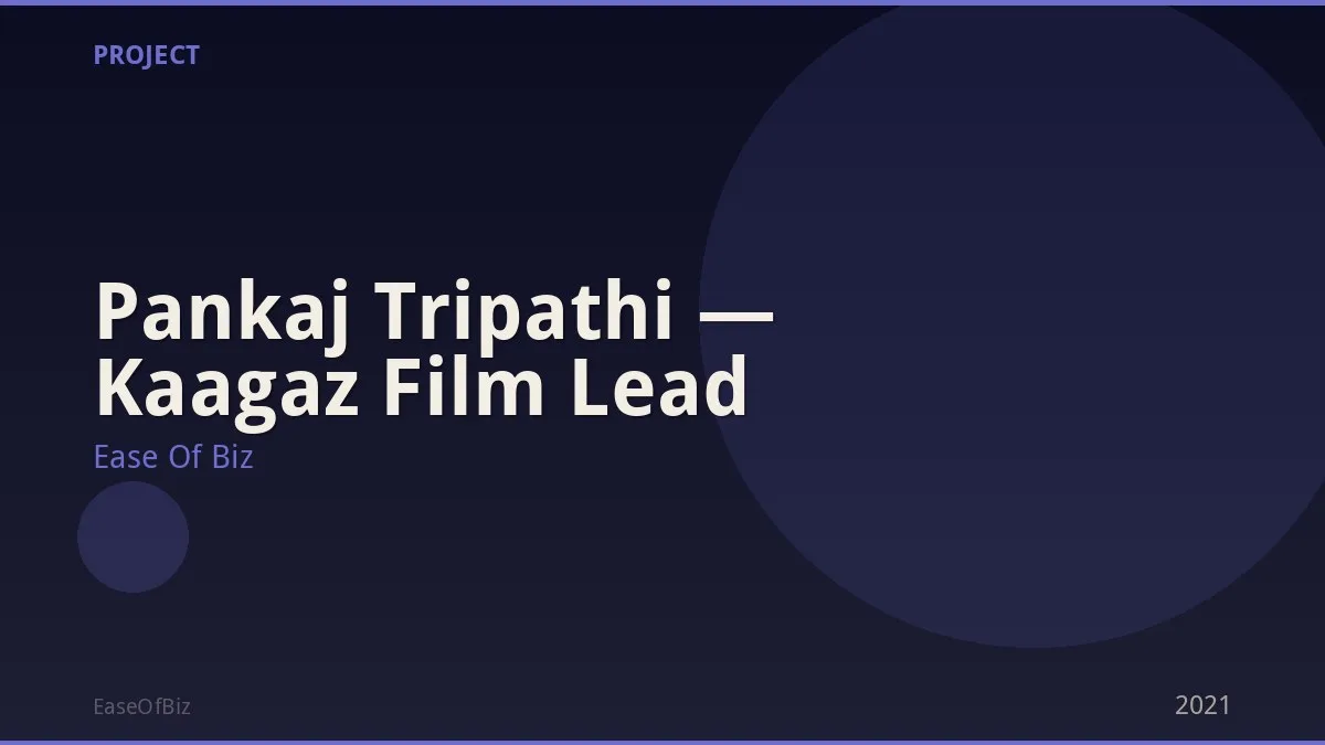 Pankaj Tripathi — Kaagaz Film Lead