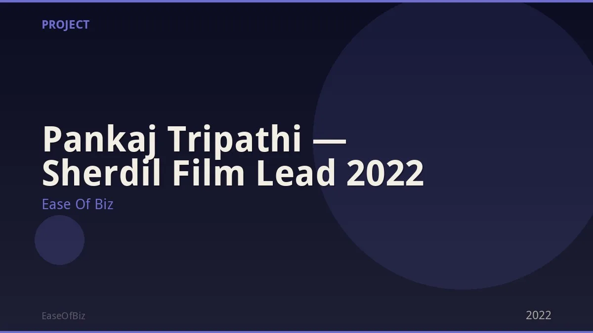 Pankaj Tripathi — Sherdil Film Lead 2022