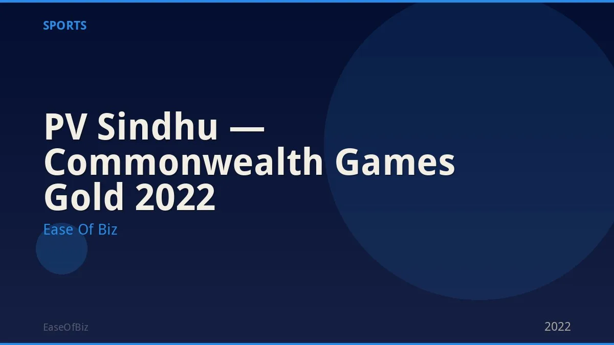 PV Sindhu — Commonwealth Games Gold 2022