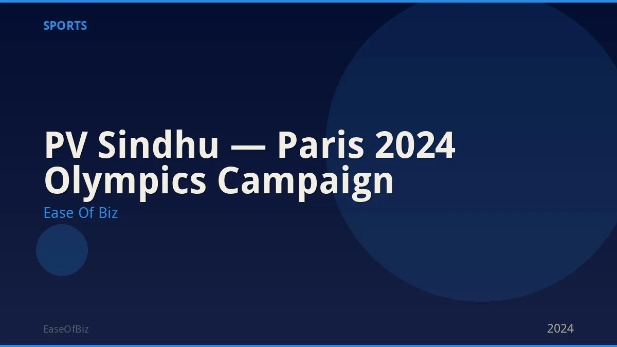 PV Sindhu — Paris 2024 Olympics Campaign