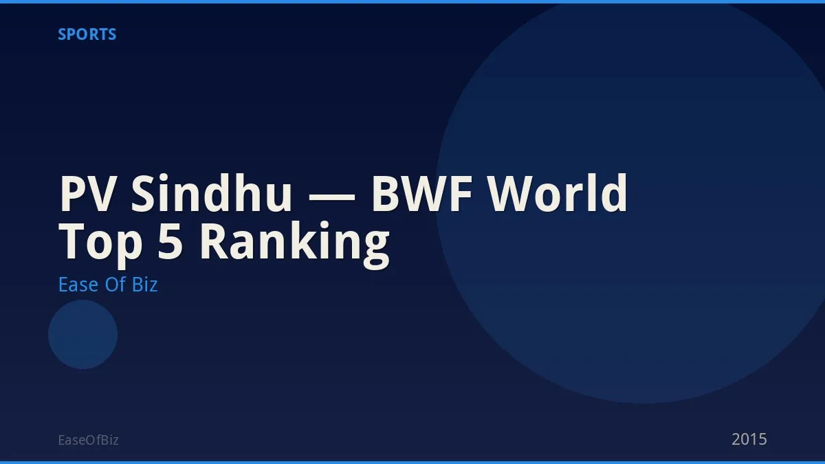 PV Sindhu — BWF World Top 5 Ranking