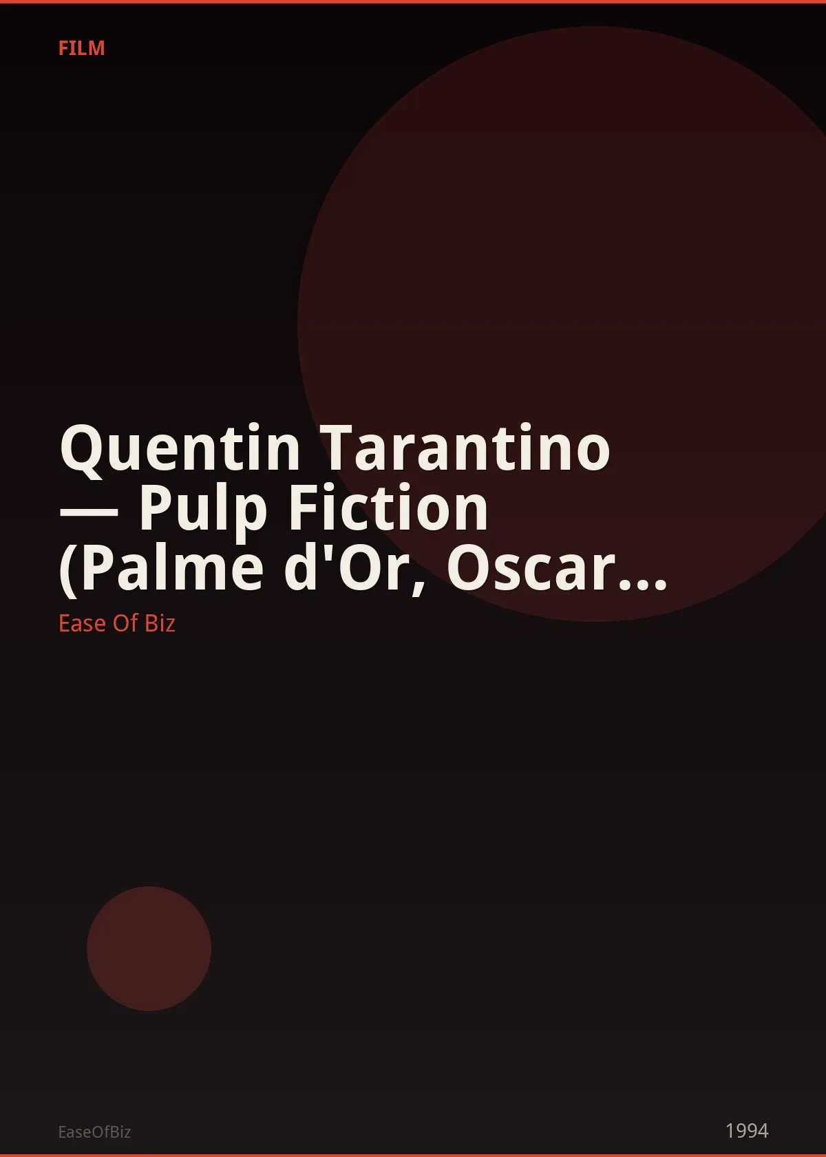 Quentin Tarantino — Pulp Fiction (Palme d'Or, Oscar Screenplay)