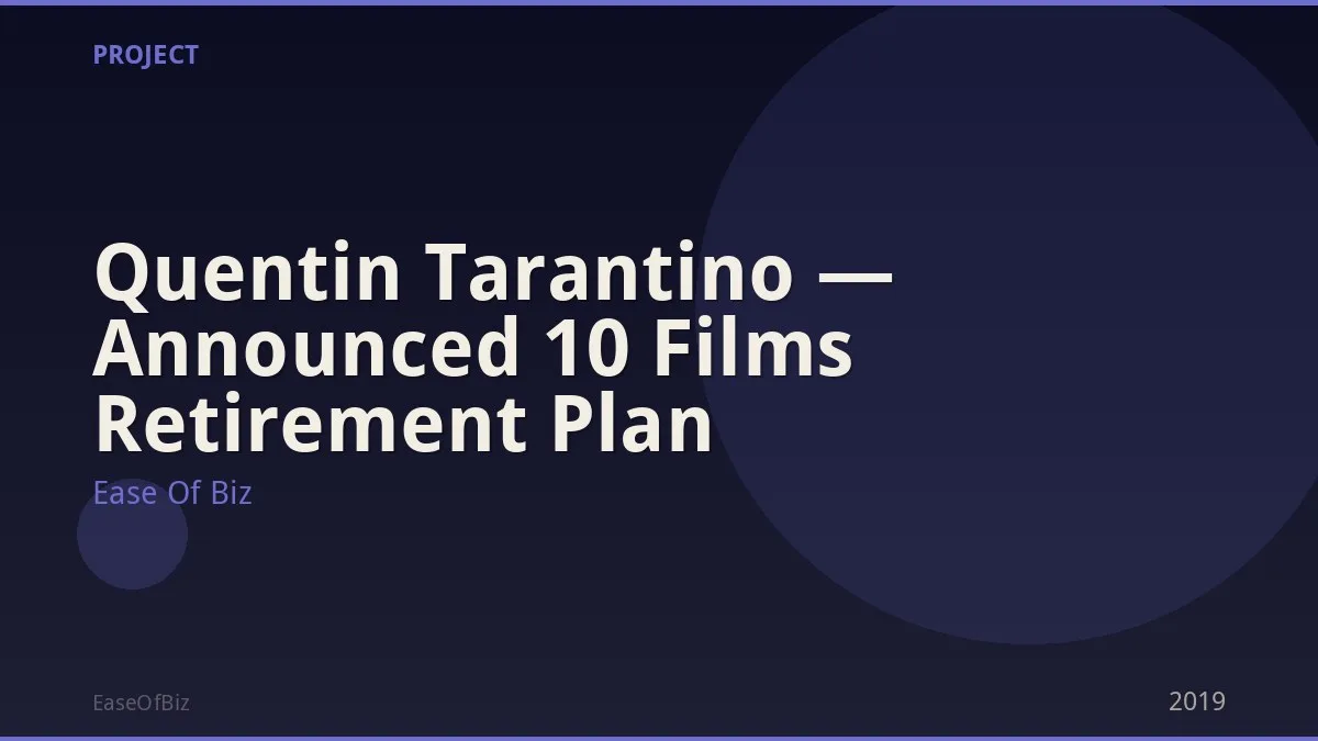 Quentin Tarantino — Announced 10 Films Retirement Plan