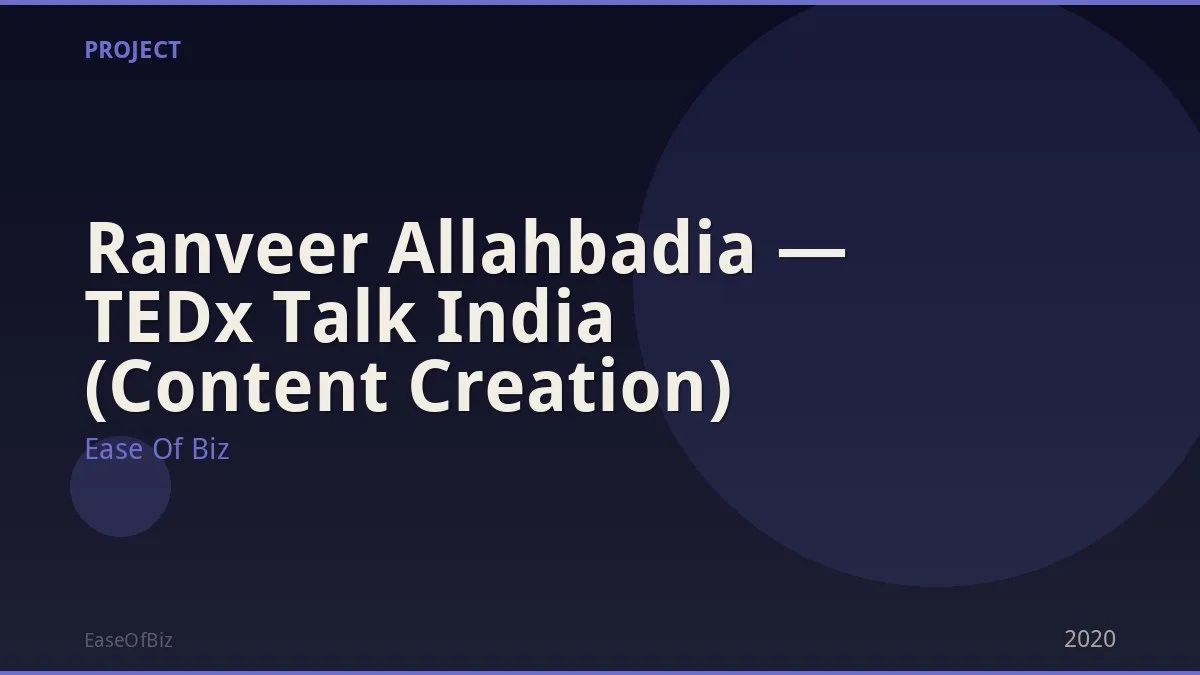 Ranveer Allahbadia — TEDx Talk India (Content Creation)