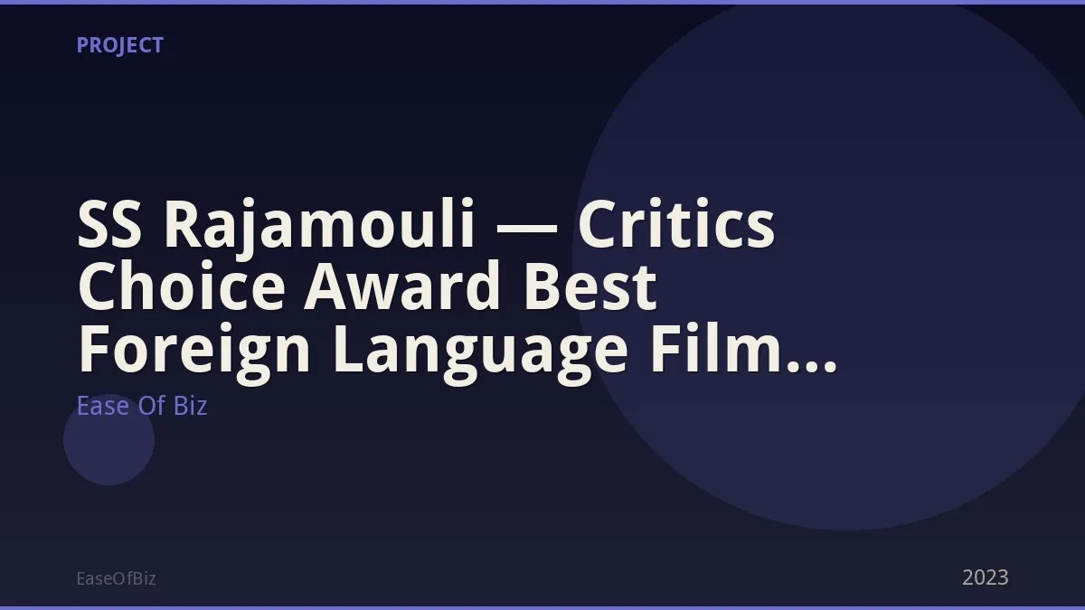 SS Rajamouli — Critics Choice Award Best Foreign Language Film Nom