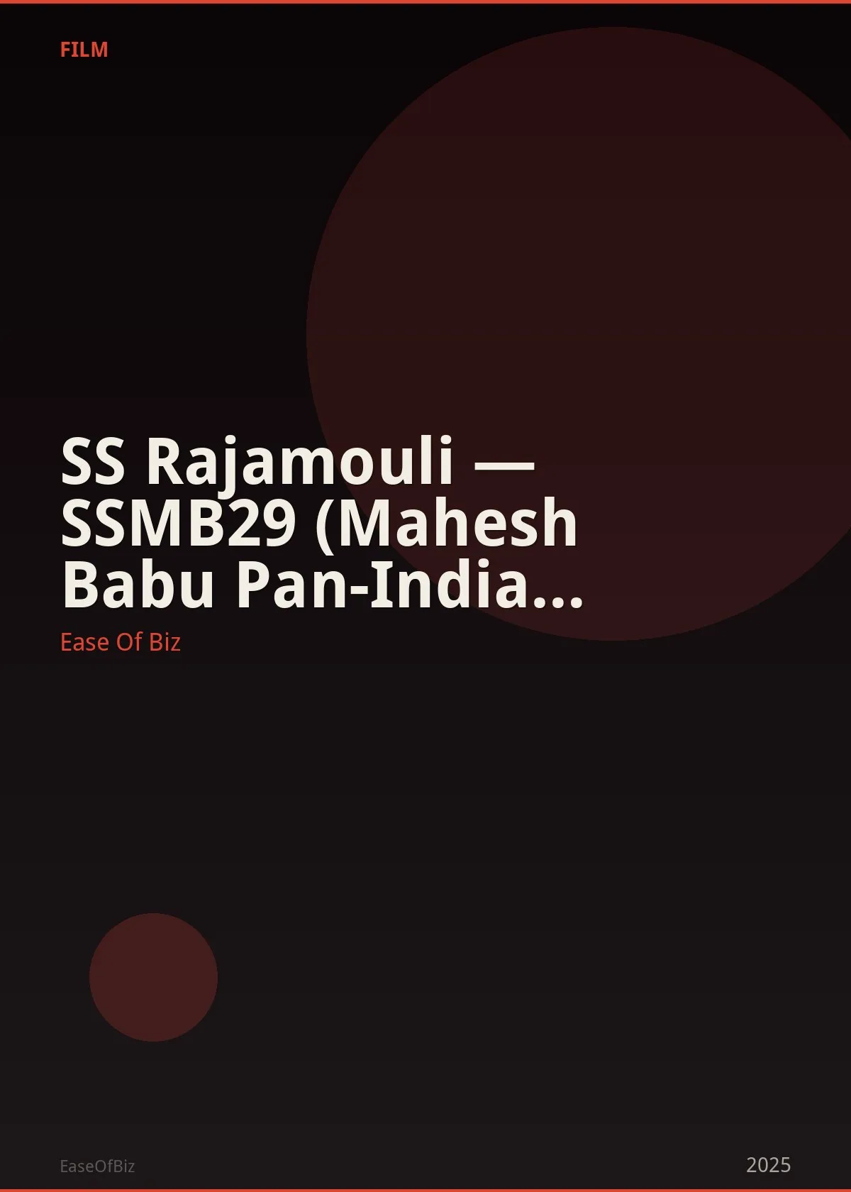 SS Rajamouli — SSMB29 (Mahesh Babu Pan-India Epic)