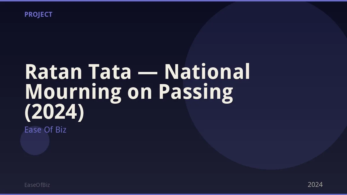 Ratan Tata — National Mourning on Passing (2024)
