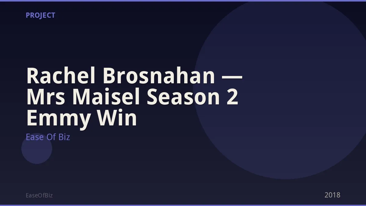 Rachel Brosnahan — Mrs Maisel Season 2 Emmy Win