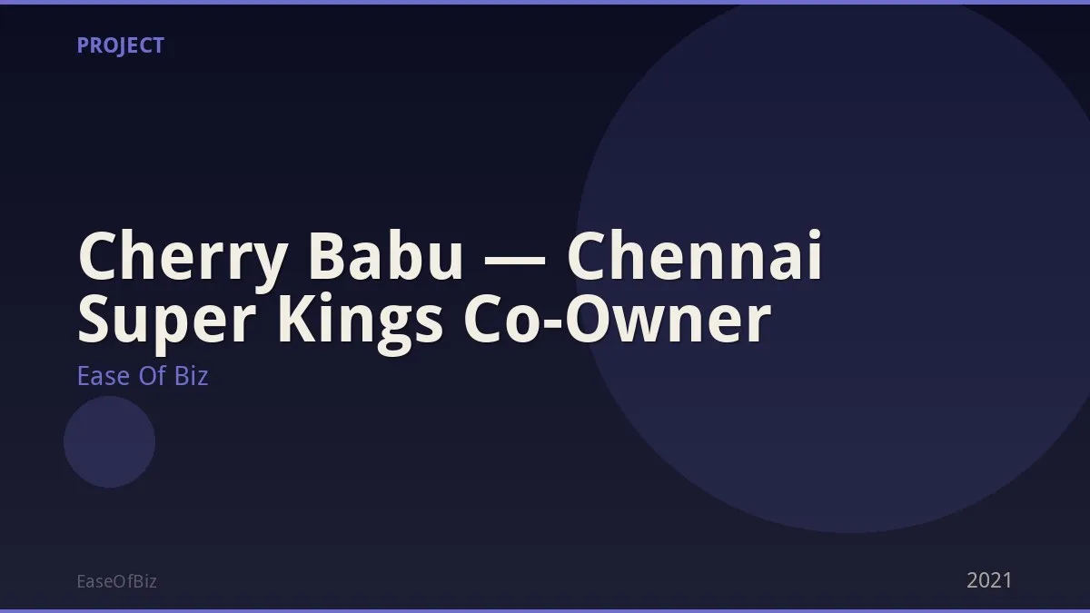 Cherry Babu — Chennai Super Kings Co-Owner