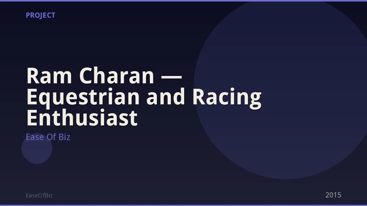 Ram Charan — Equestrian and Racing Enthusiast