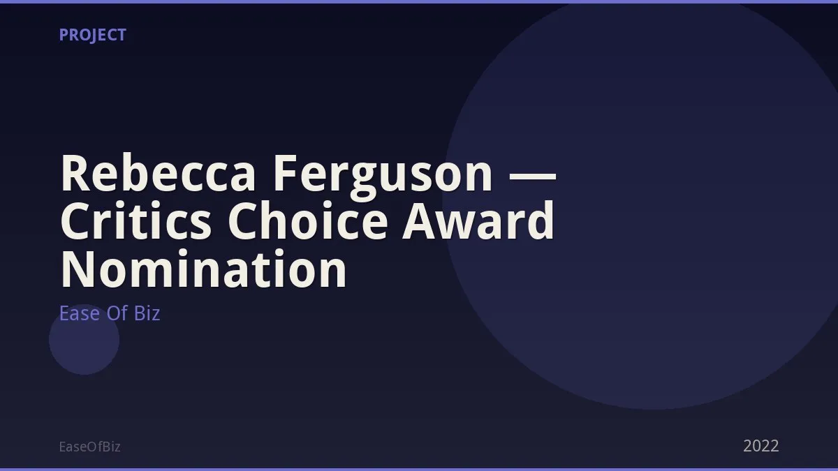 Rebecca Ferguson — Critics Choice Award Nomination