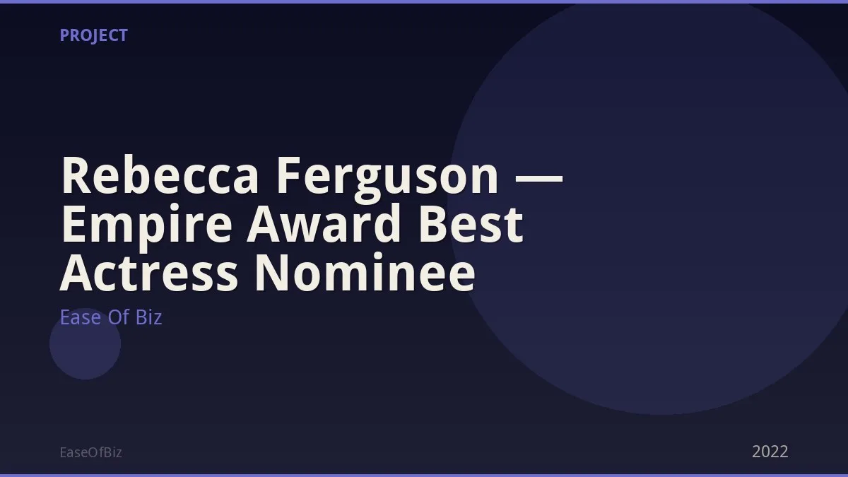 Rebecca Ferguson — Empire Award Best Actress Nominee