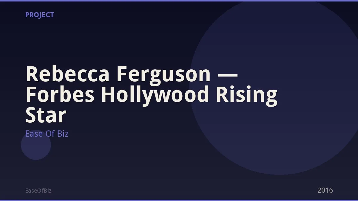 Rebecca Ferguson — Forbes Hollywood Rising Star