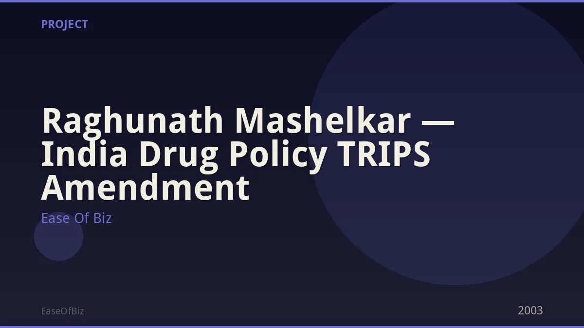Raghunath Mashelkar — India Drug Policy TRIPS Amendment