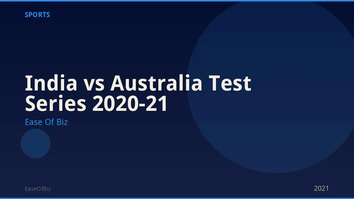 India vs Australia Test Series 2020-21