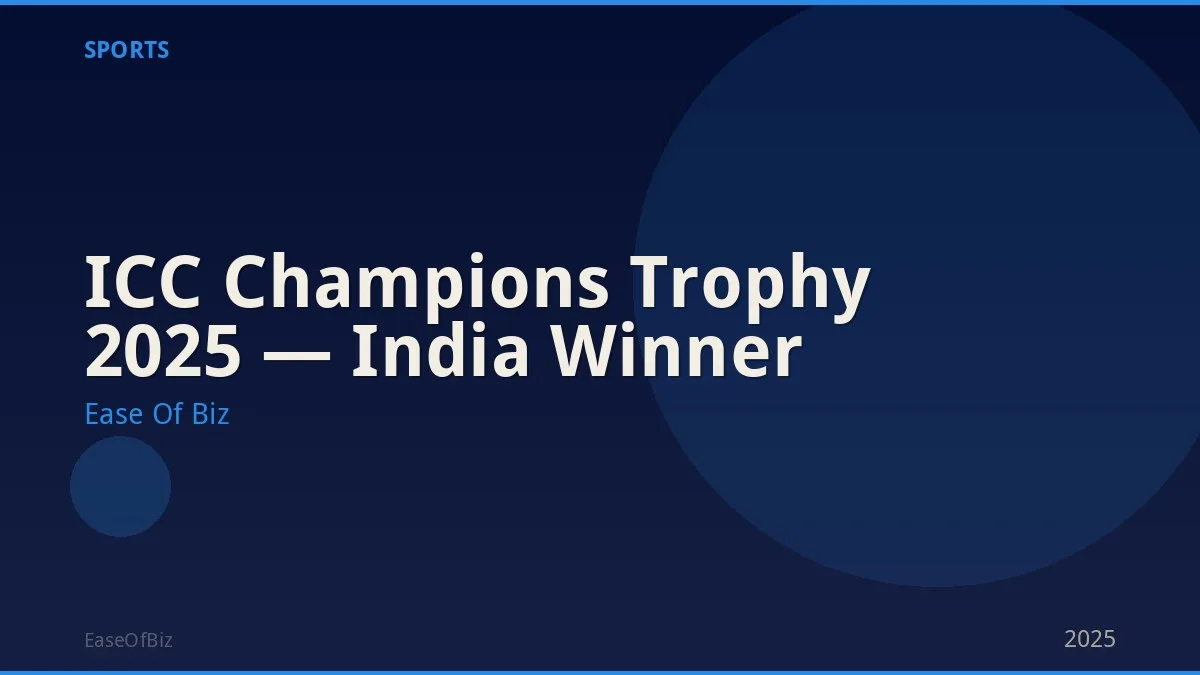 ICC Champions Trophy 2025 — India Winner