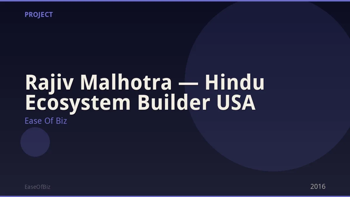 Rajiv Malhotra — Hindu Ecosystem Builder USA