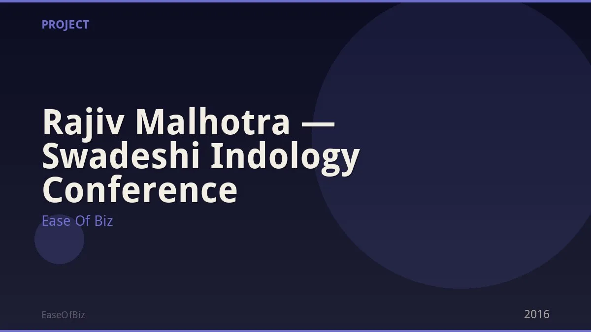 Rajiv Malhotra — Swadeshi Indology Conference