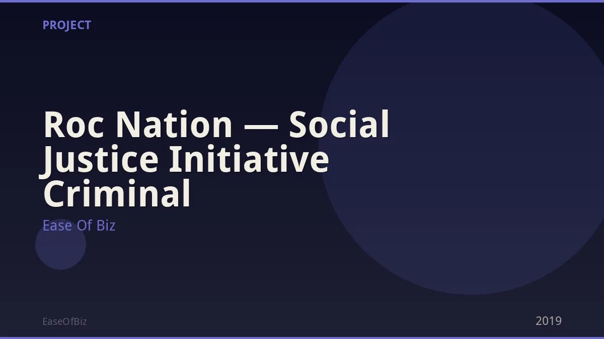 Roc Nation — Social Justice Initiative Criminal