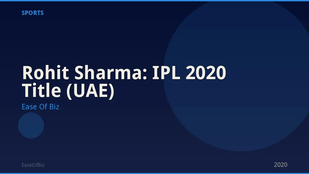 Rohit Sharma: IPL 2020 Title (UAE)