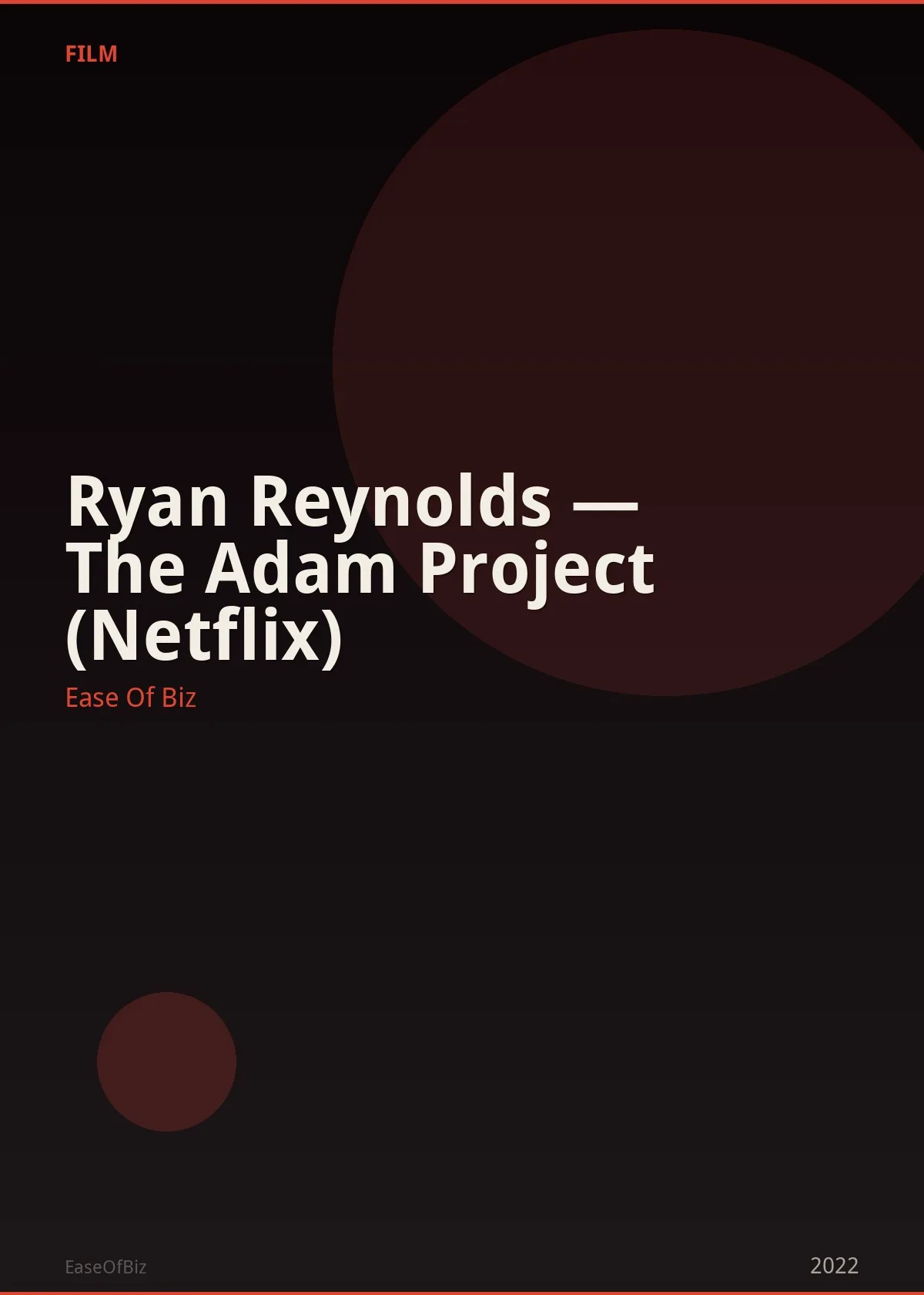Ryan Reynolds — The Adam Project (Netflix)