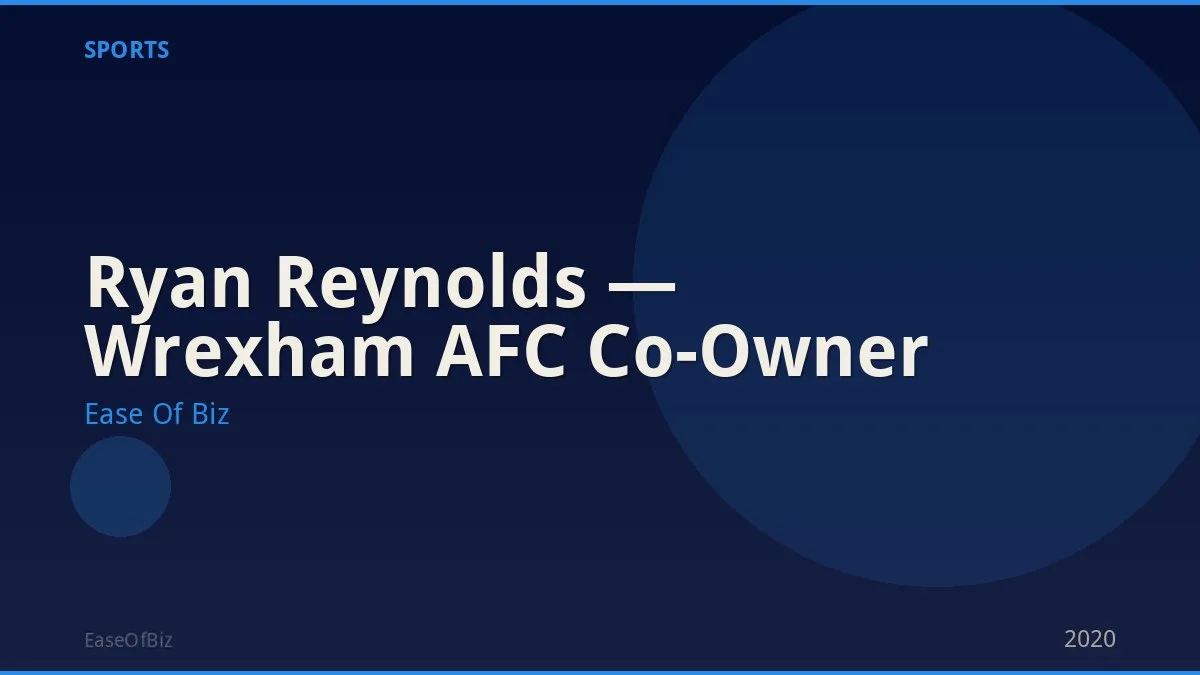 Ryan Reynolds — Wrexham AFC Co-Owner