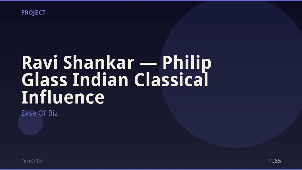 Ravi Shankar — Philip Glass Indian Classical Influence