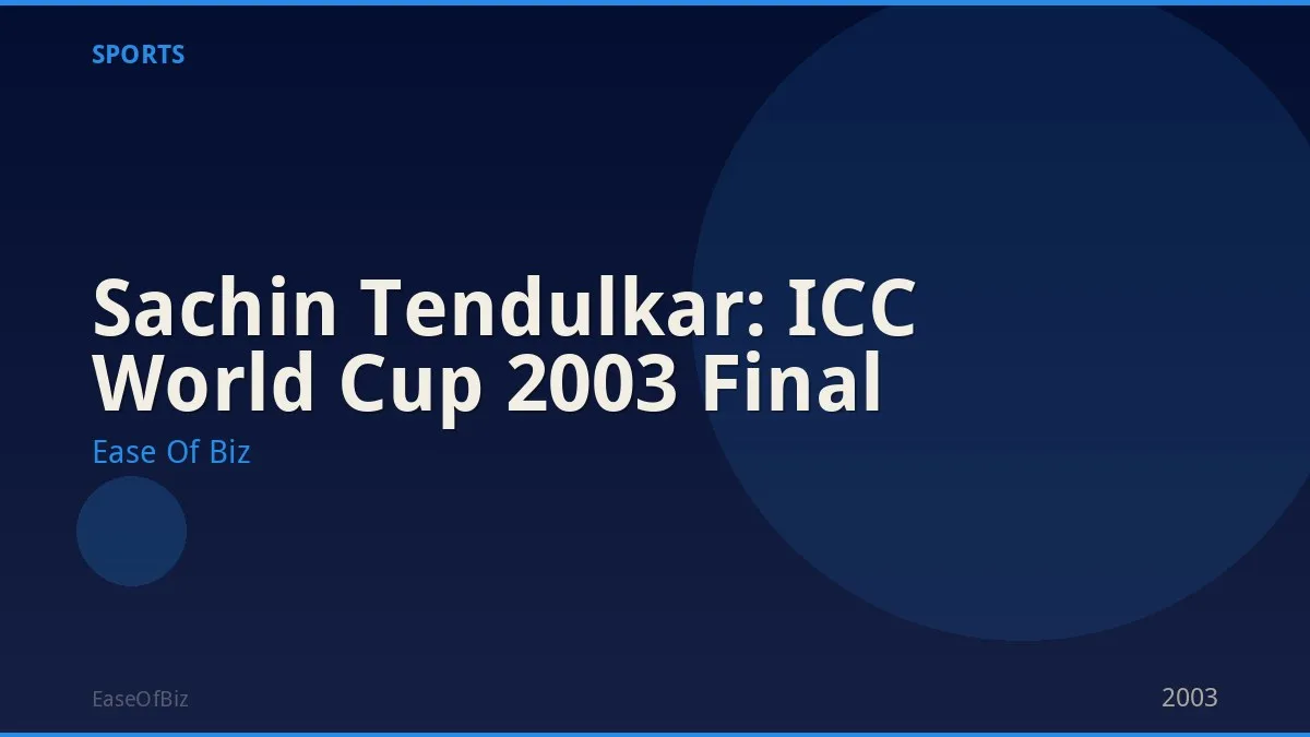 Sachin Tendulkar: ICC World Cup 2003 Final