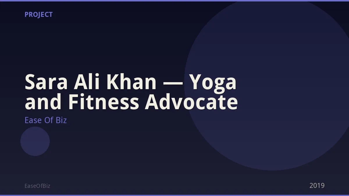 Sara Ali Khan — Yoga and Fitness Advocate