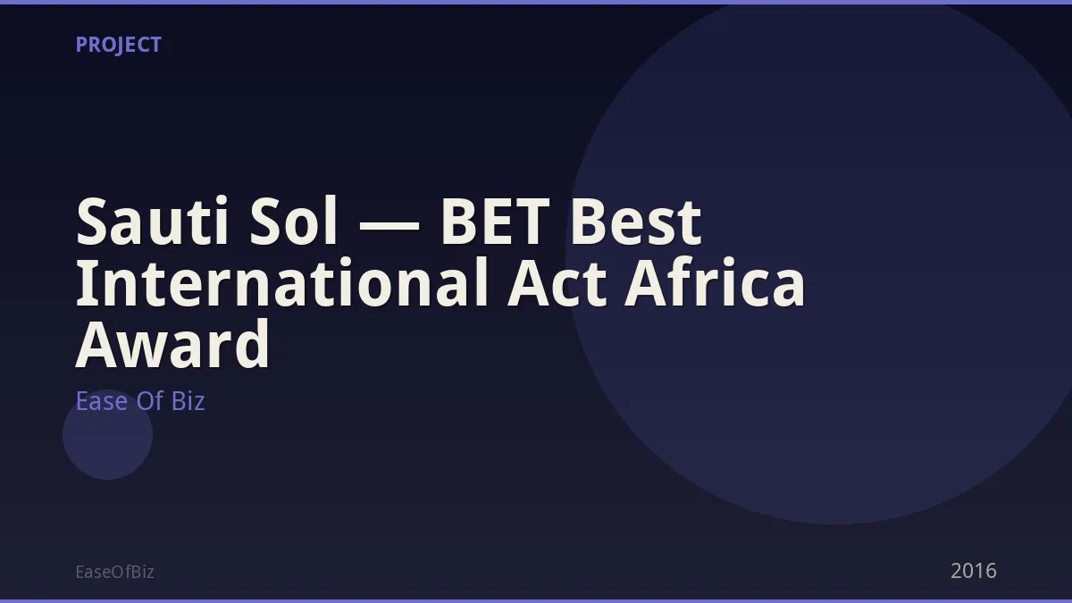 Sauti Sol — BET Best International Act Africa Award