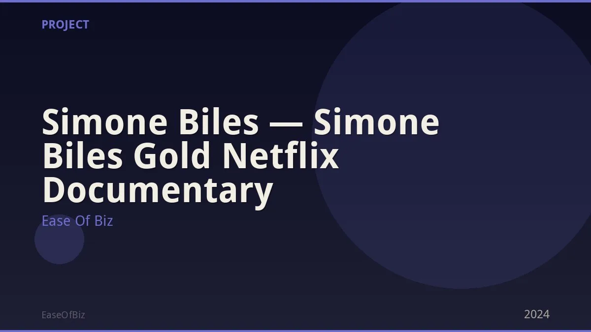 Simone Biles — Simone Biles Gold Netflix Documentary