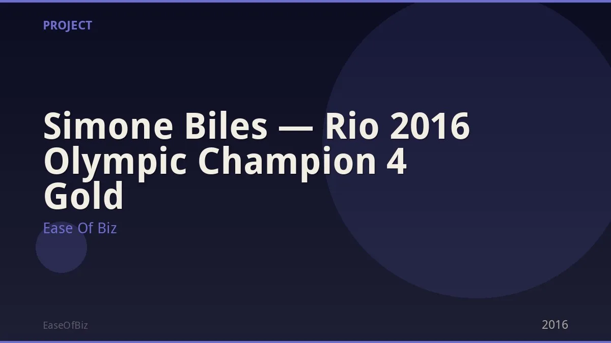 Simone Biles — Rio 2016 Olympic Champion 4 Gold