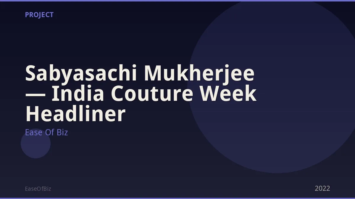 Sabyasachi Mukherjee — India Couture Week Headliner
