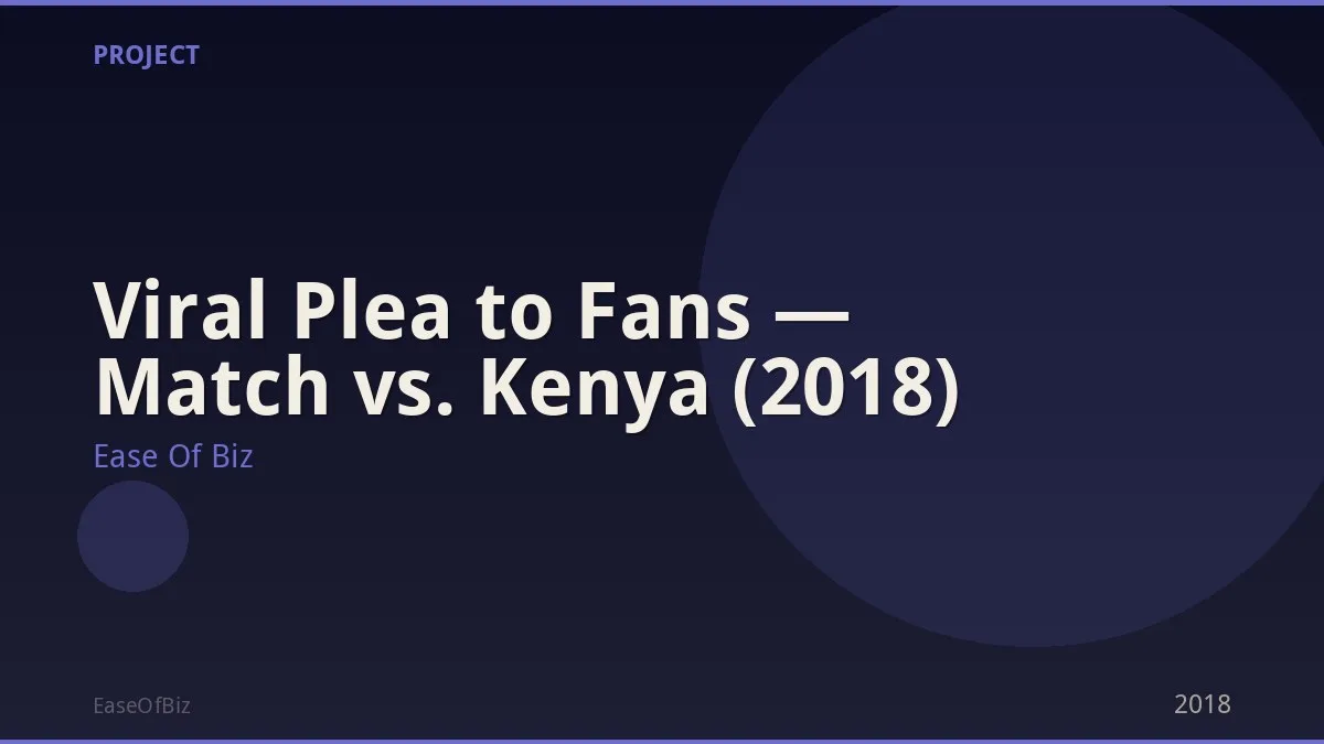 Viral Plea to Fans — Match vs. Kenya (2018)
