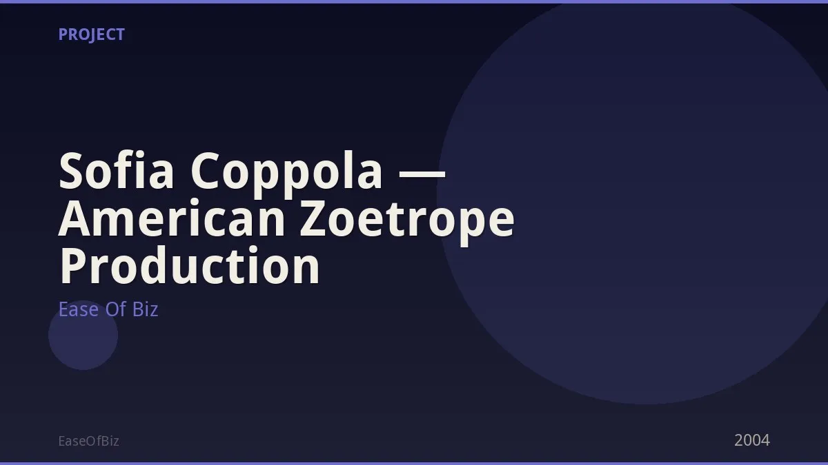 Sofia Coppola — American Zoetrope Production