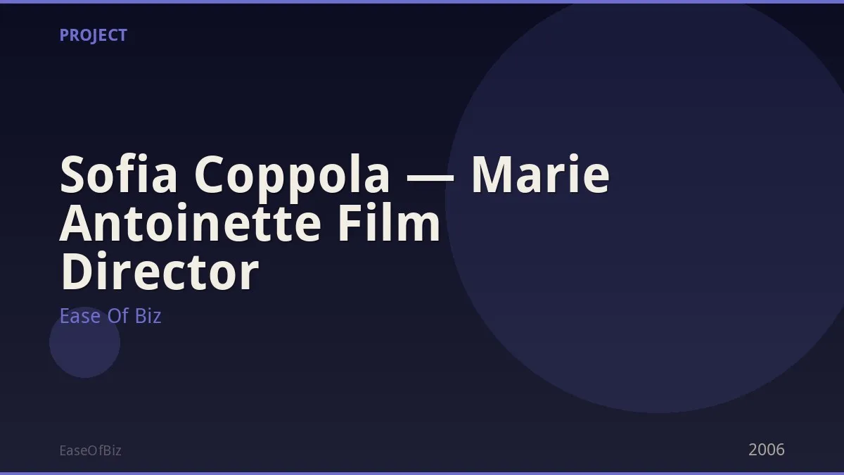 Sofia Coppola — Marie Antoinette Film Director