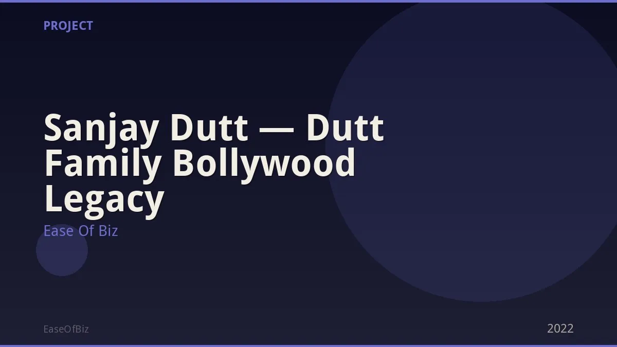 Sanjay Dutt — Dutt Family Bollywood Legacy