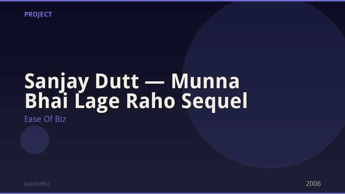 Sanjay Dutt — Munna Bhai Lage Raho Sequel