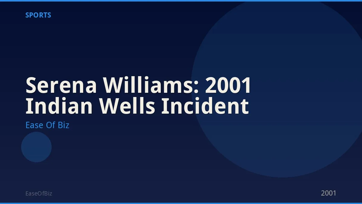 Serena Williams: 2001 Indian Wells Incident